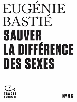 cover image of Tracts (N°46)--Sauver la différence des sexes